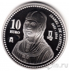 Испания 10 евро 2004 Изабелла I