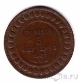 Тунис 5 сантимов 1907